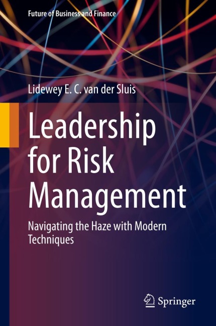 Leadership for Risk Management: Navigating the Haze with Modern Techniques