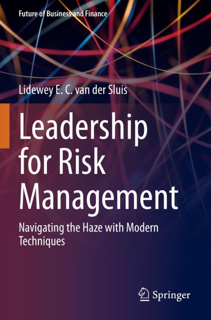 Leadership for Risk Management: Navigating the Haze with Modern Techniques