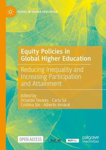 Equity Policies in Global Higher Education Reducing Inequality and Increasing Participation and Attainment