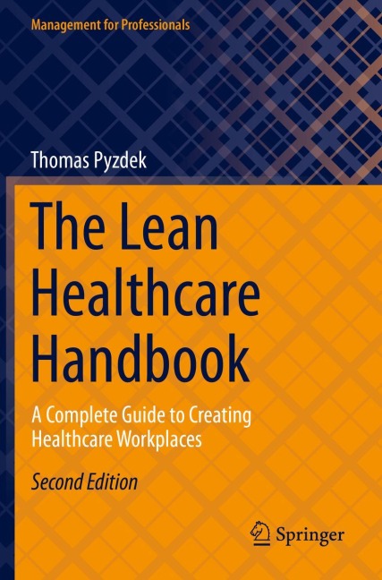 The Lean Healthcare Handbook: A Complete Guide to Creating Healthcare Workplaces