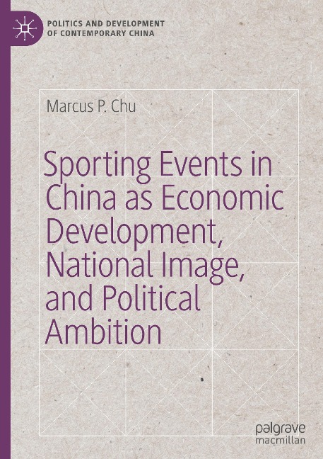 Sporting Events in China as Economic Development, National Image, and Political Ambition