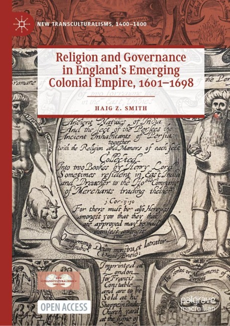 Religion and Governance in Englands Emerging Colonial Empire, 1601-1698