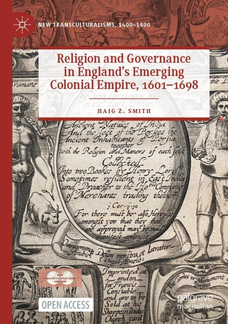 Religion and Governance in Englands Emerging Colonial Empire, 1601-1698