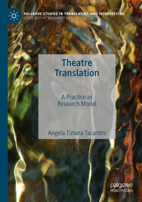 Theatre Translation: A Practice as Research Model