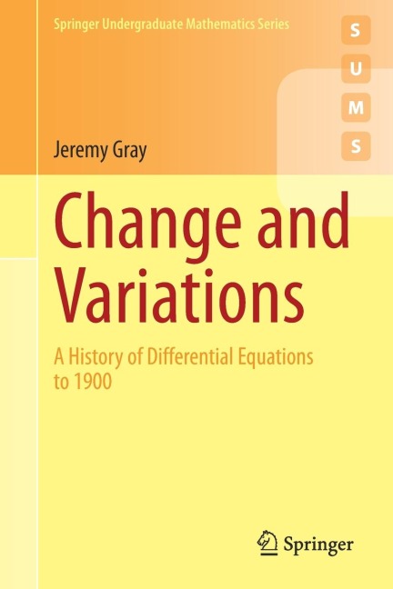 Change and Variations: A History of Differential Equations to 1900