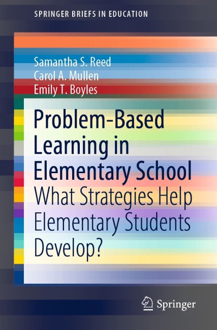 Problem-Based Learning in Elementary School: What Strategies Help Elementary Students Develop?
