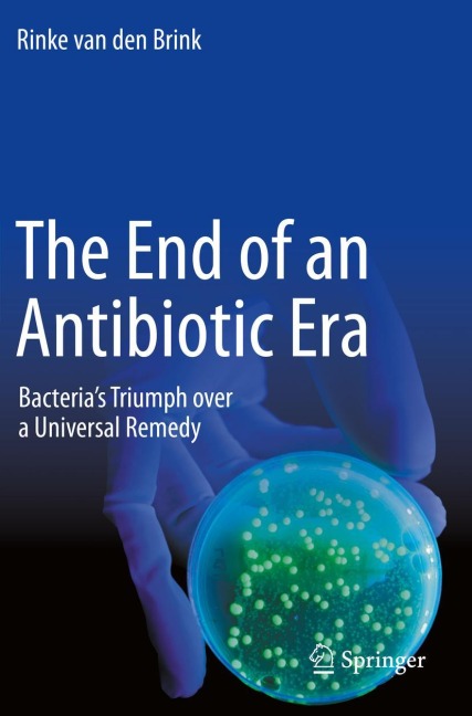 The End of an Antibiotic Era: Bacteria's Triumph over a Universal Remedy