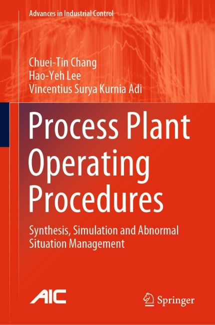 Process Plant Operating Procedures: Synthesis, Simulation and Abnormal Situation Management