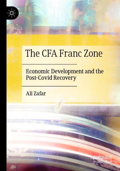 The CFA Franc Zone: Economic Development and the Post-Covid Recovery