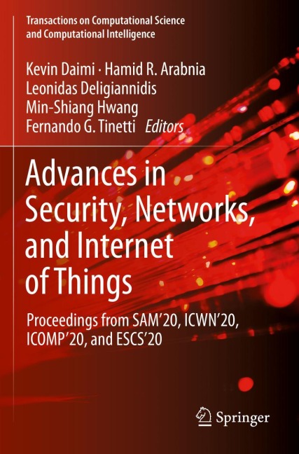 Advances in Security, Networks, and Internet of Things: Proceedings from SAM20, ICWN20, ICOMP20, and ESCS20