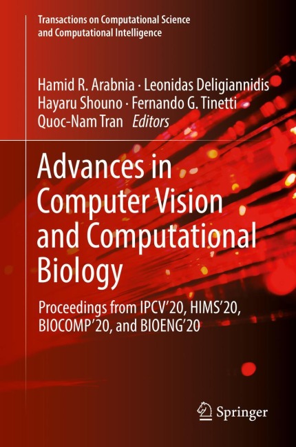Advances in Computer Vision and Computational Biology: Proceedings from IPCV20, HIMS20, BIOCOMP20, and BIOENG20