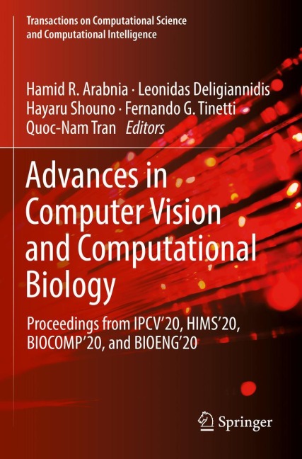Advances in Computer Vision and Computational Biology: Proceedings from IPCV20, HIMS20, BIOCOMP20, and BIOENG20
