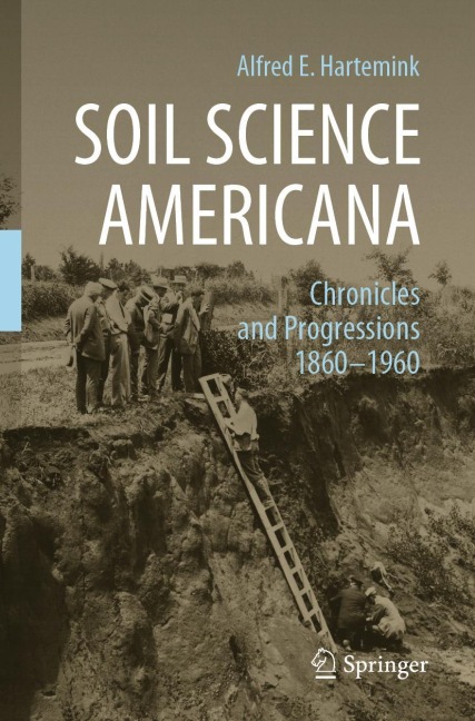 Soil Science Americana: Chronicles and Progressions 1860¿1960