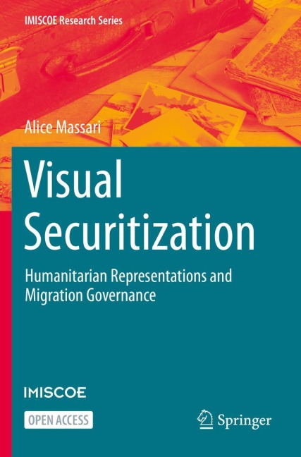 Visual Securitization: Humanitarian Representations and Migration Governance