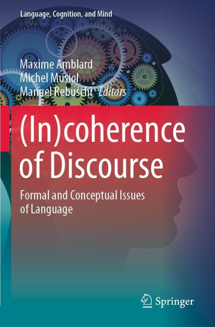 (In)coherence of Discourse: Formal and Conceptual Issues of Language