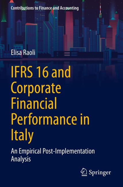 IFRS 16 and Corporate Financial Performance in Italy: An Empirical Post-Implementation Analysis