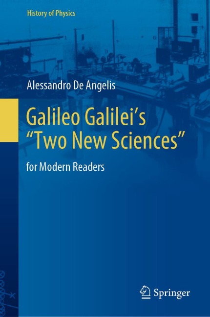 Galileo Galileis Two New Sciences: for Modern Readers