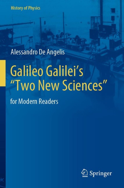 Galileo Galileis Two New Sciences: for Modern Readers