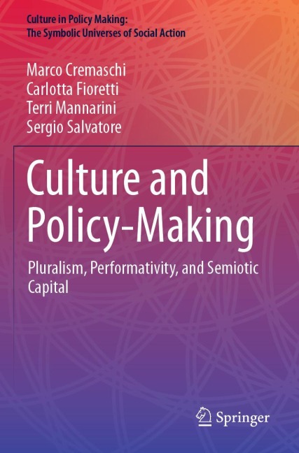 Culture and Policy-Making: Pluralism, Performativity, and Semiotic Capital