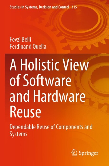 A Holistic View of Software and Hardware Reuse: Dependable Reuse of Components and Systems