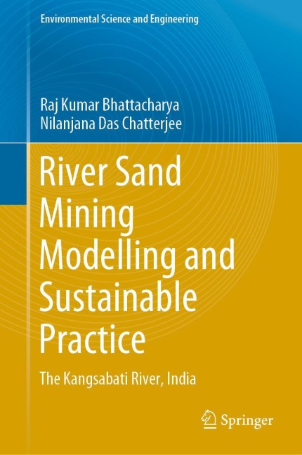 River Sand Mining Modelling and Sustainable Practice: The Kangsabati River, India