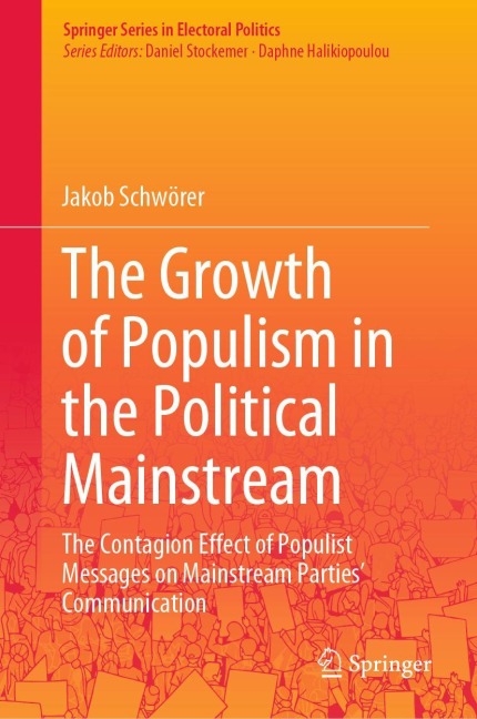 The Growth of Populism in the Political Mainstream: The Contagion Effect of Populist Messages on Mainstream Parties Communication