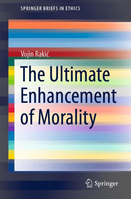 The Ultimate Enhancement of Morality
