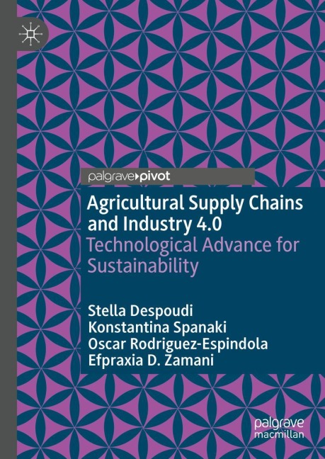 Agricultural Supply Chains and Industry 4.0: Technological Advance for Sustainability