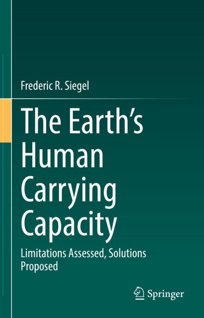 The Earths Human Carrying Capacity: Limitations Assessed, Solutions Proposed