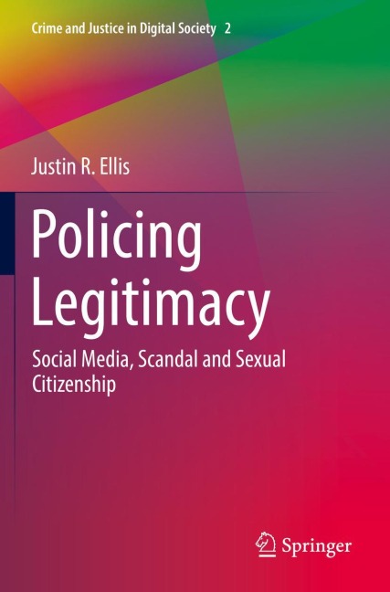 Policing Legitimacy: Social Media, Scandal and Sexual Citizenship