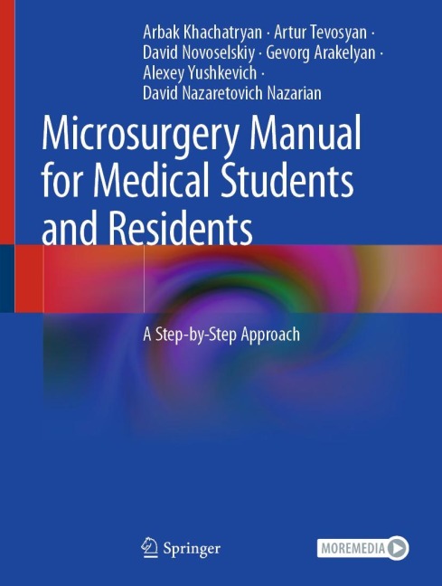 Microsurgery Manual for Medical Students and Residents: A Step-by-Step Approach