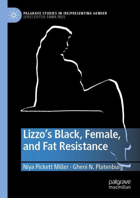 Lizzos Black, Female, and Fat Resistance