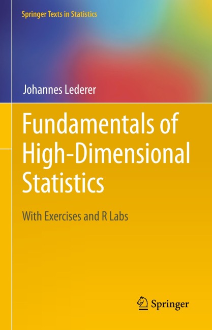 Fundamentals of High-Dimensional Statistics: With Exercises and R Labs