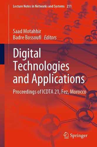 Digital Technologies and Applications Proceedings of ICDTA 21, Fez, Morocco