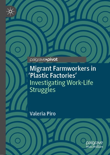 Migrant Farmworkers in Plastic Factories: Investigating Work-Life Struggles