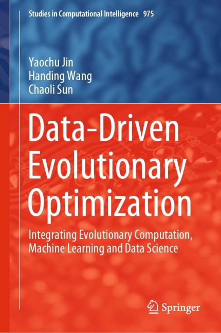 Data-Driven Evolutionary Optimization: Integrating Evolutionary Computation, Machine Learning and Data Science