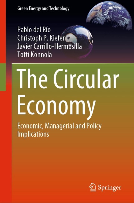 The Circular Economy: Economic, Managerial and Policy Implications