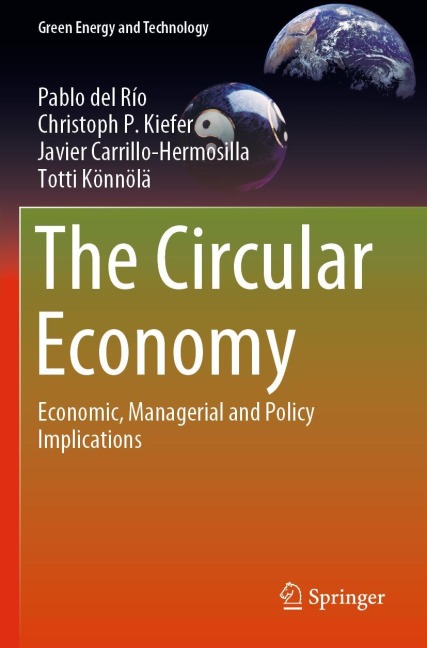 The Circular Economy: Economic, Managerial and Policy Implications