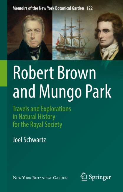 Robert Brown and Mungo Park: Travels and Explorations in Natural History for the Royal Society
