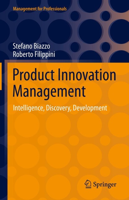 Product Innovation Management: Intelligence, Discovery, Development