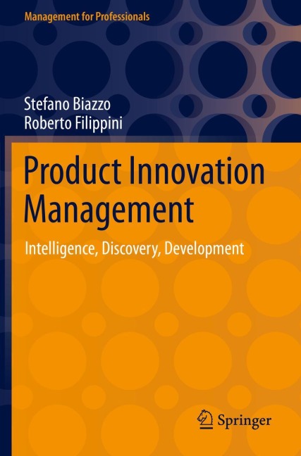 Product Innovation Management: Intelligence, Discovery, Development