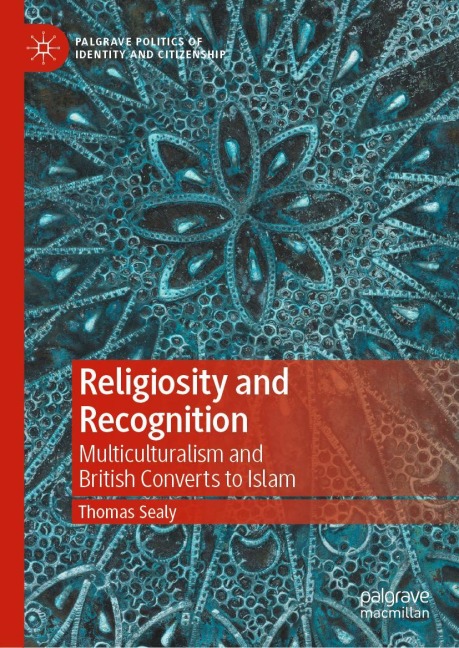 Religiosity and Recognition: Multiculturalism and British Converts to Islam