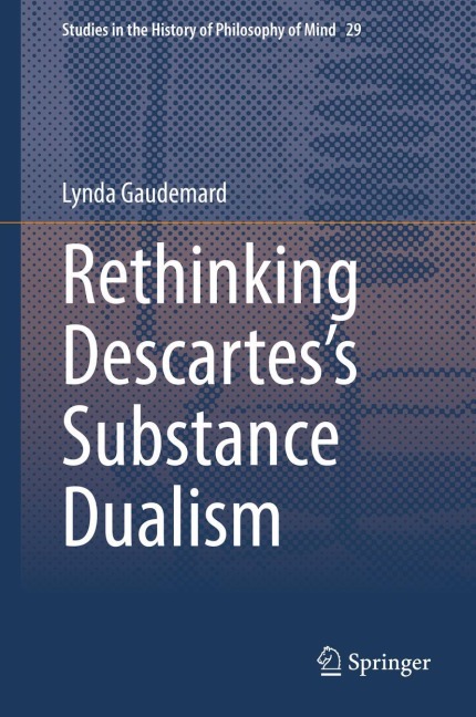 Rethinking Descartess Substance Dualism