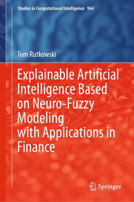 Explainable Artificial Intelligence Based on Neuro-Fuzzy Modeling with Applications in Finance