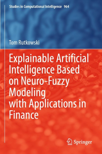 Explainable Artificial Intelligence Based on Neuro-Fuzzy Modeling with Applications in Finance