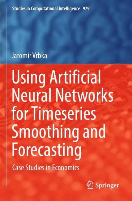Using Artificial Neural Networks for Timeseries Smoothing and Forecasting: Case Studies in Economics