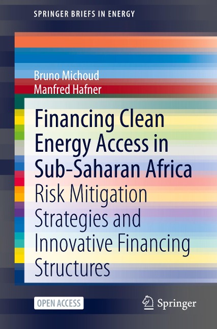 Financing Clean Energy Access in Sub-Saharan Africa: Risk Mitigation Strategies and Innovative Financing Structures