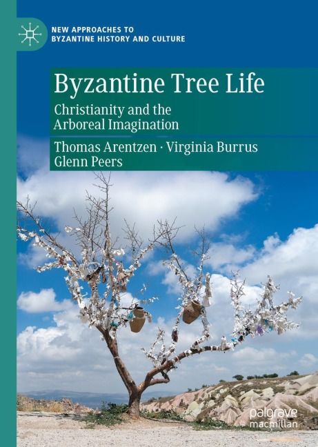 Byzantine Tree Life: Christianity and the Arboreal Imagination