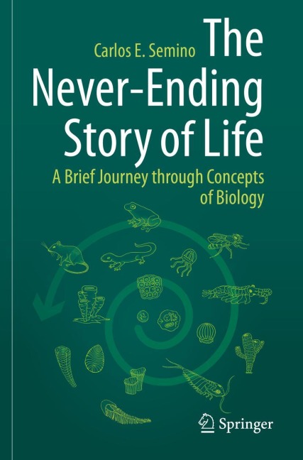 The Never-Ending Story of Life: A Brief Journey through Concepts of Biology