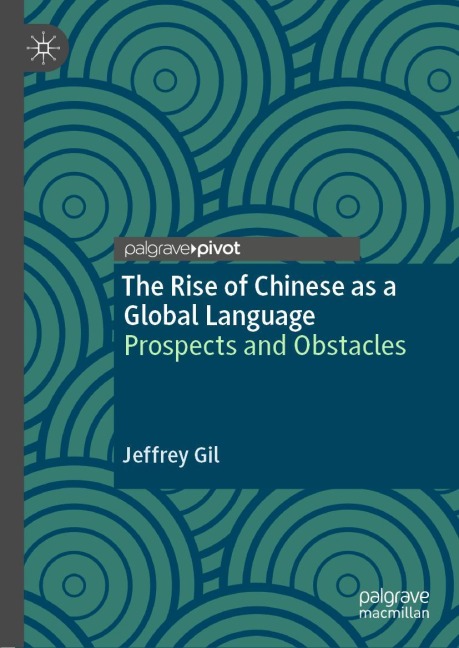 The Rise of Chinese as a Global Language: Prospects and Obstacles